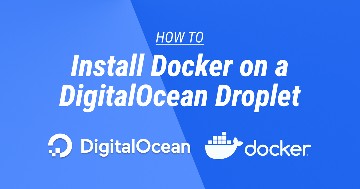 Install Docker on a DigitalOcean Droplet